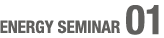 ENERGY SEMINAR 01
