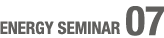 ENERGY SEMINAR 07